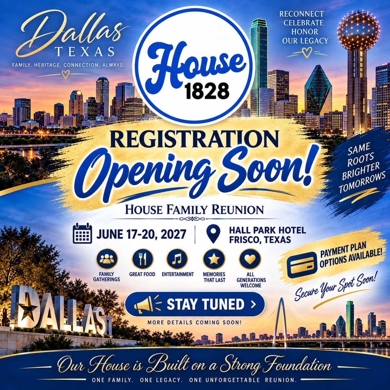 Registration opening soon for the House Family Reunion, June 17-20, 2027 at the Hall Park Hotel in Frisco, Texas. Payment plan options available — stay tuned for more details.